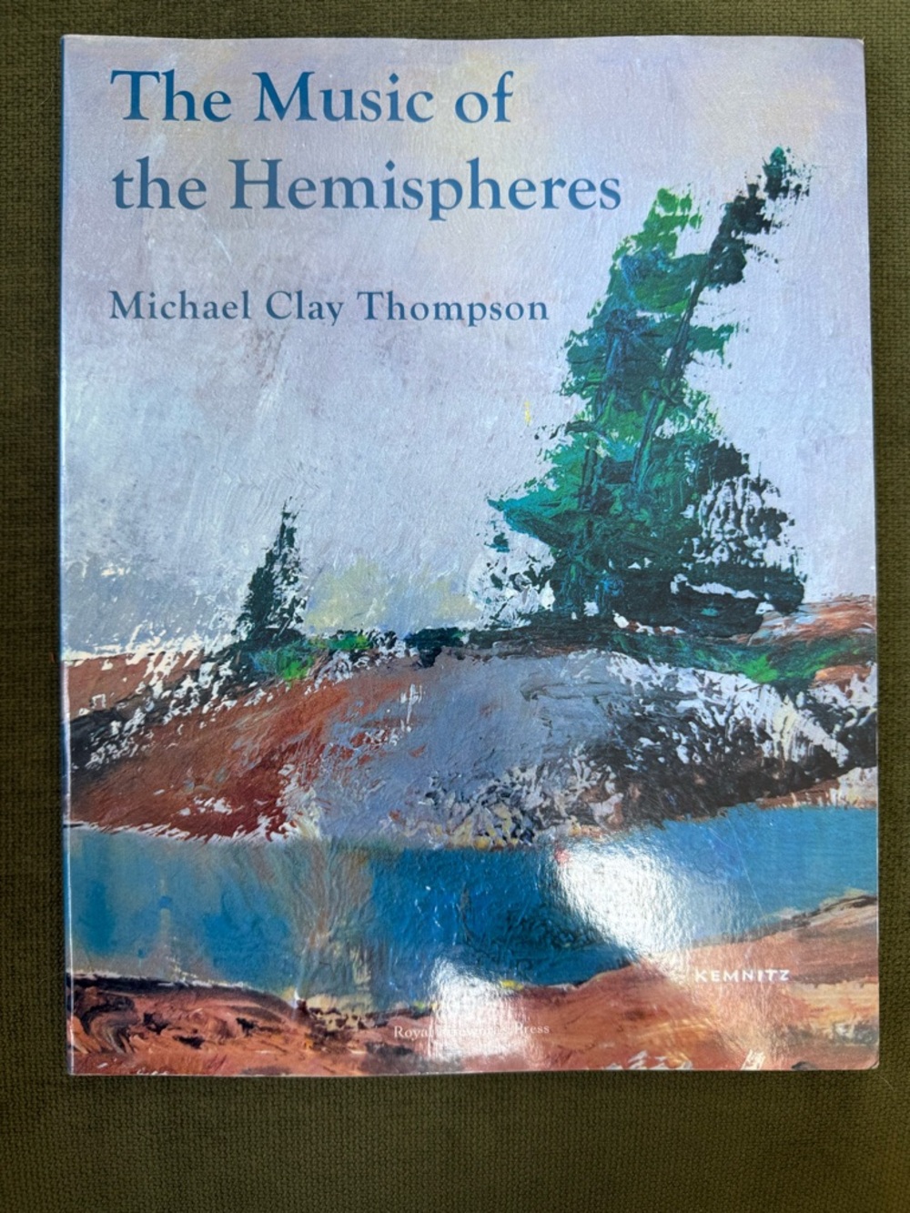 The Music of the Hemispheres by Michael Clay Thompson - Blue/Green Cover